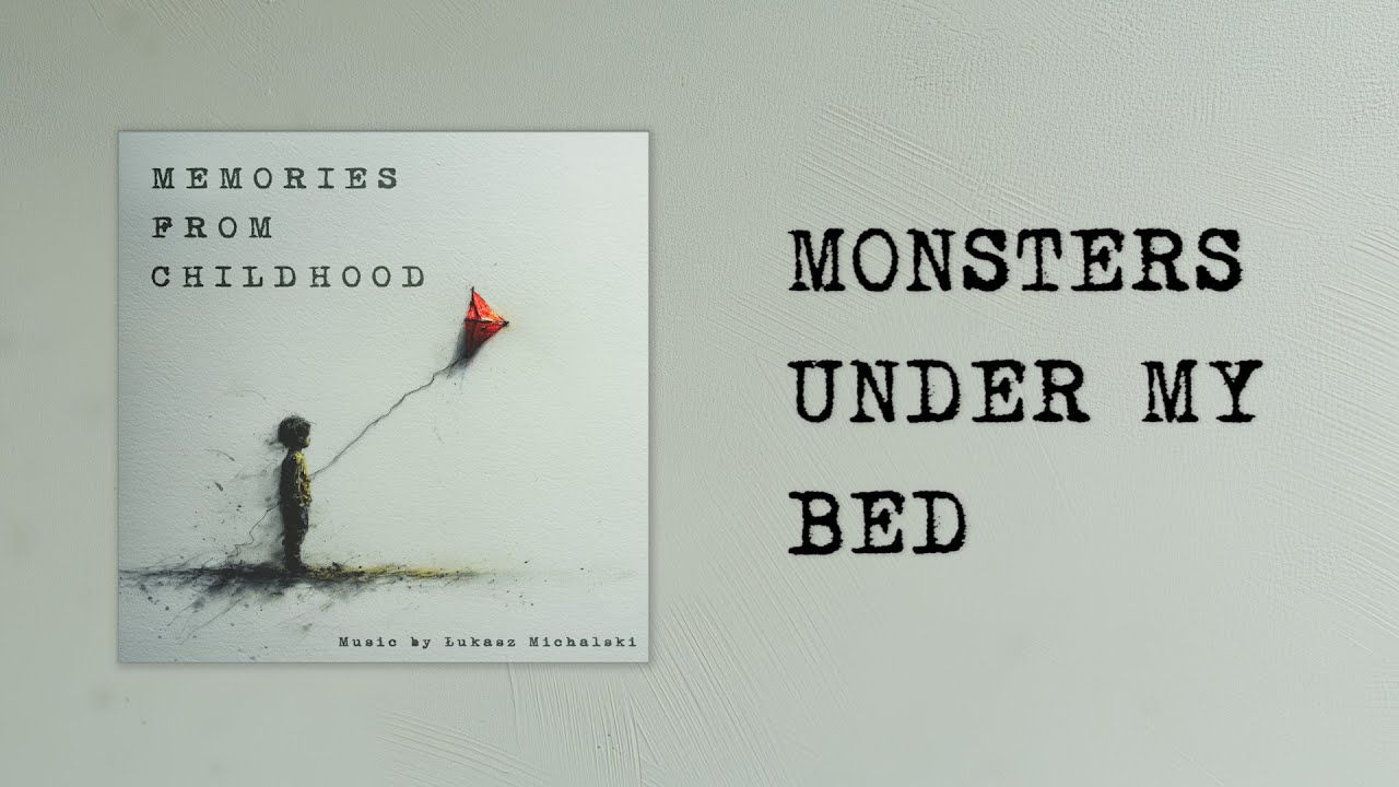 Łukasz Michalski - Monsters Under My Bed