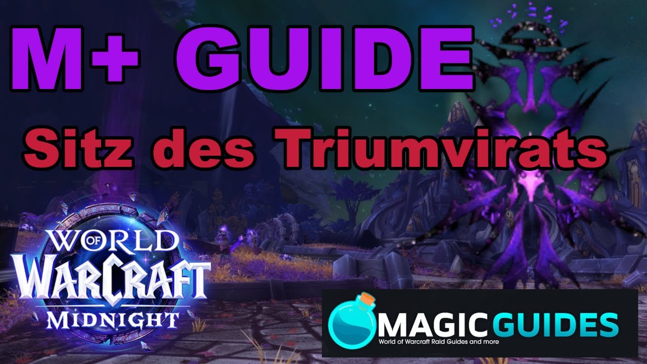 M+ GUIDE - Sitz des Triumvirats | Zuraal - Saprish - Nezhar - L'ura | WoW Midnight Saison 1