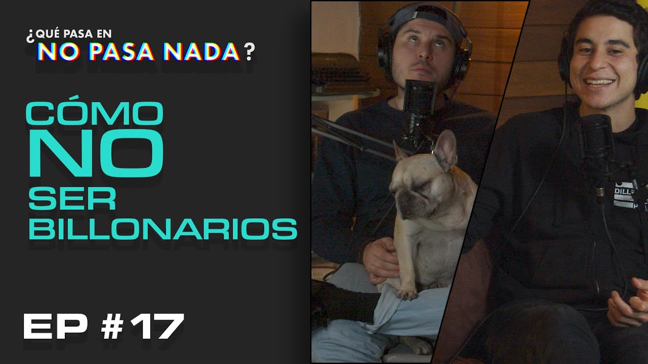 &iquest;Es moral ser Billonario? &iquest;Somos comunistas o fachos? | EP #17 | &iquest;QPNPN?