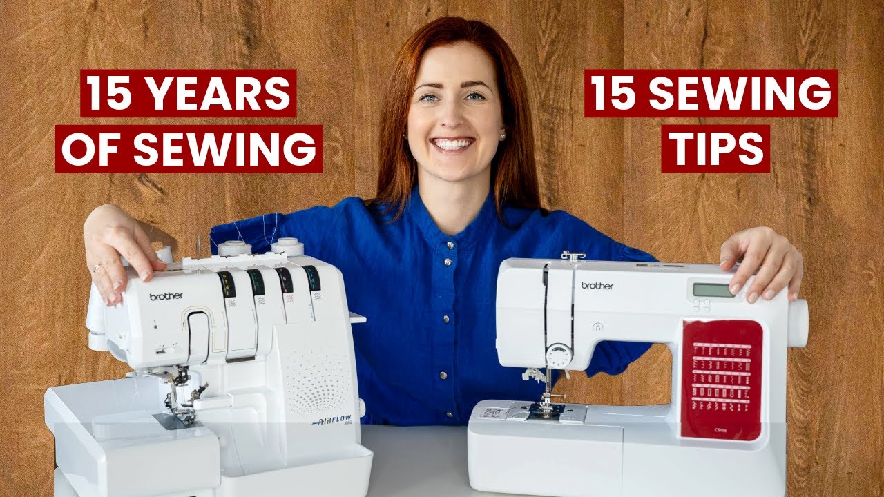 15 Things I Learned In 15 Years Of Sewing