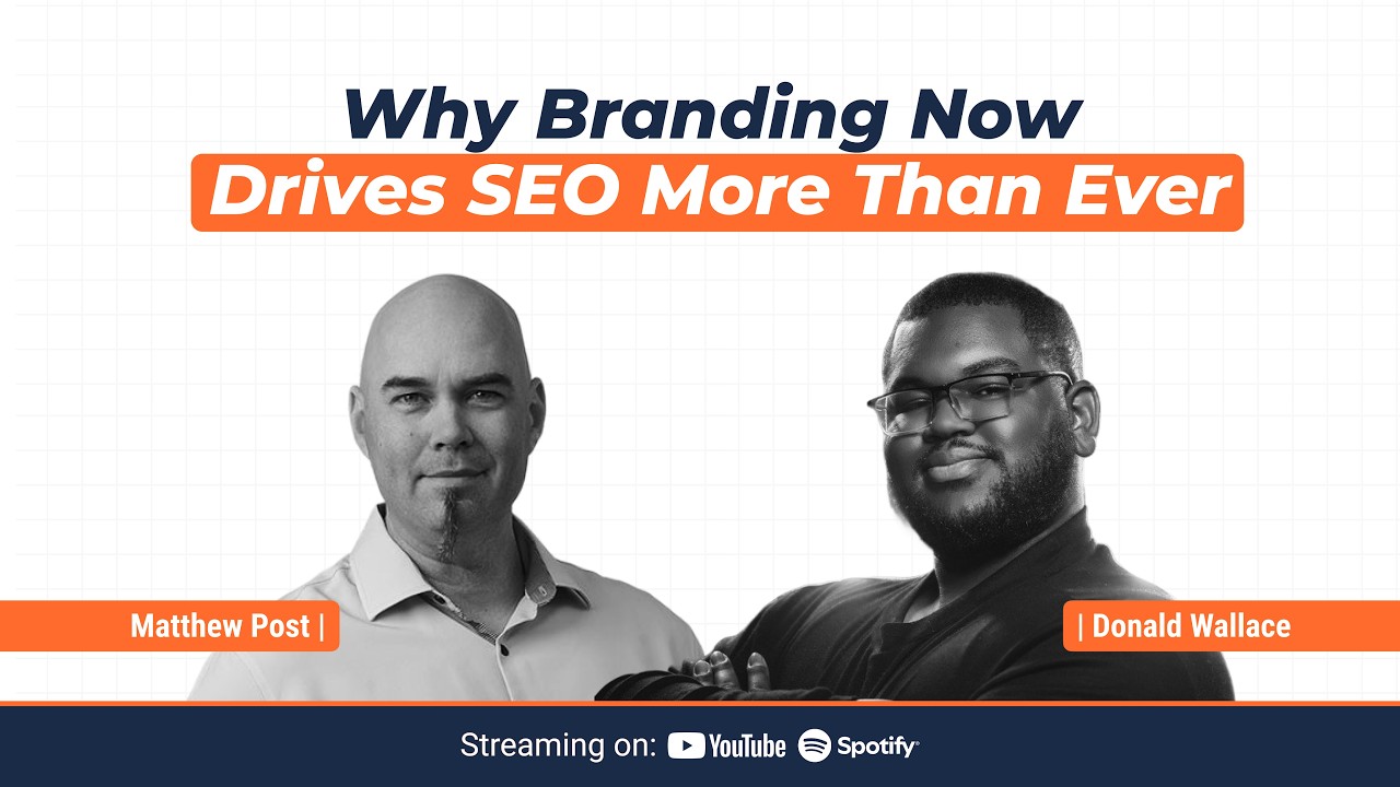 Why Branding Now Drives SEO More Than Ever | SEO On-Air