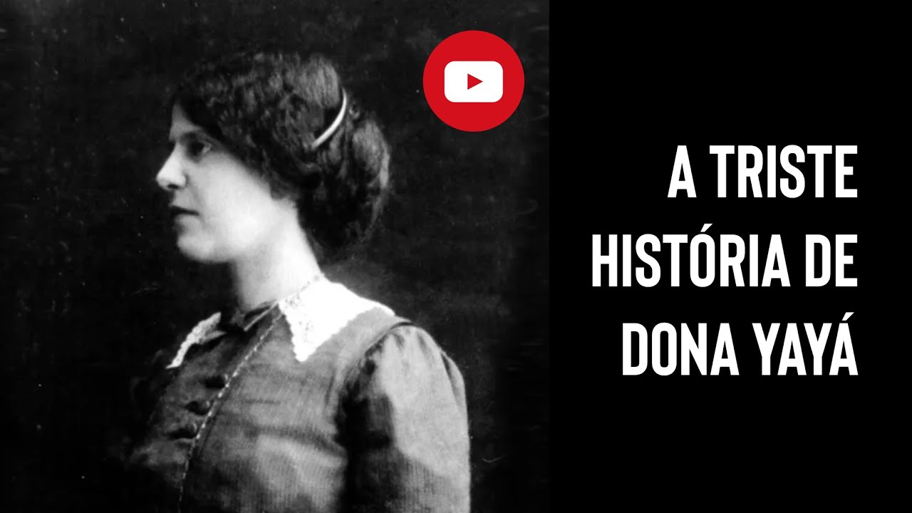 Conheça a triste história de Dona Yayá.