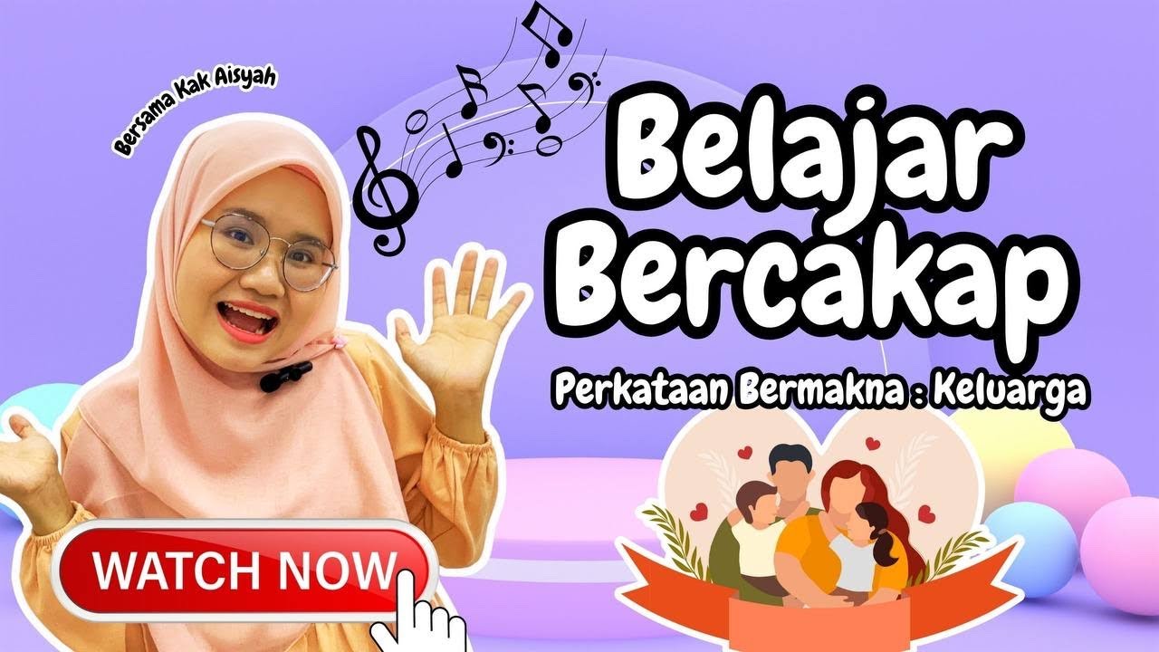 Belajar Bercakap Sebutan Ahli Keluarga | KakAisyahABC