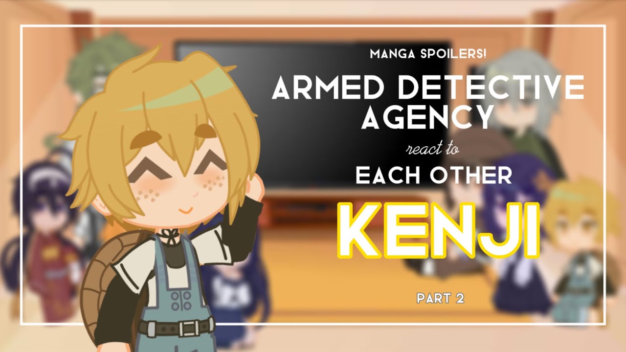 [BSD React to] ADA Members React to Each Other | Kenji | Part 2/9 | No ships | manzanill4
