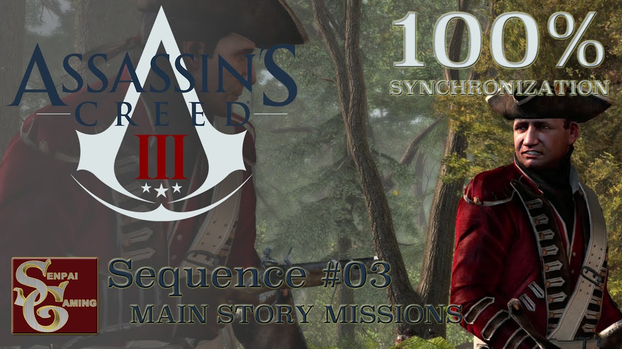 Assassins Creed III | Sequence #03 (100% Sync)