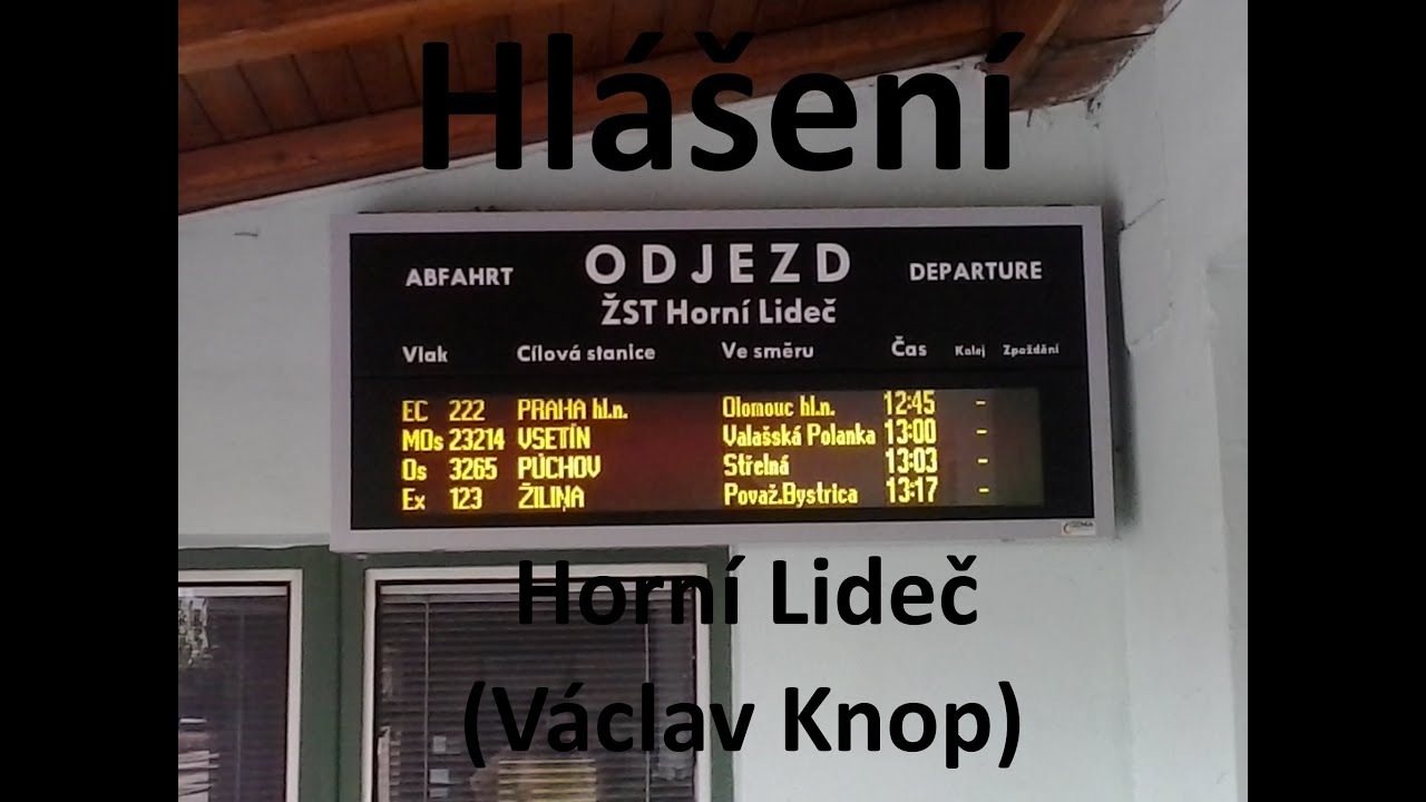 Hlášení ve stanici Horní Lideč (Václav Knop)