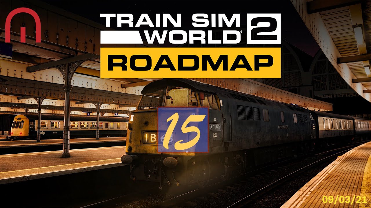 Train Sim World 2 - MAJOR Update in the Works! - Roadmap Update