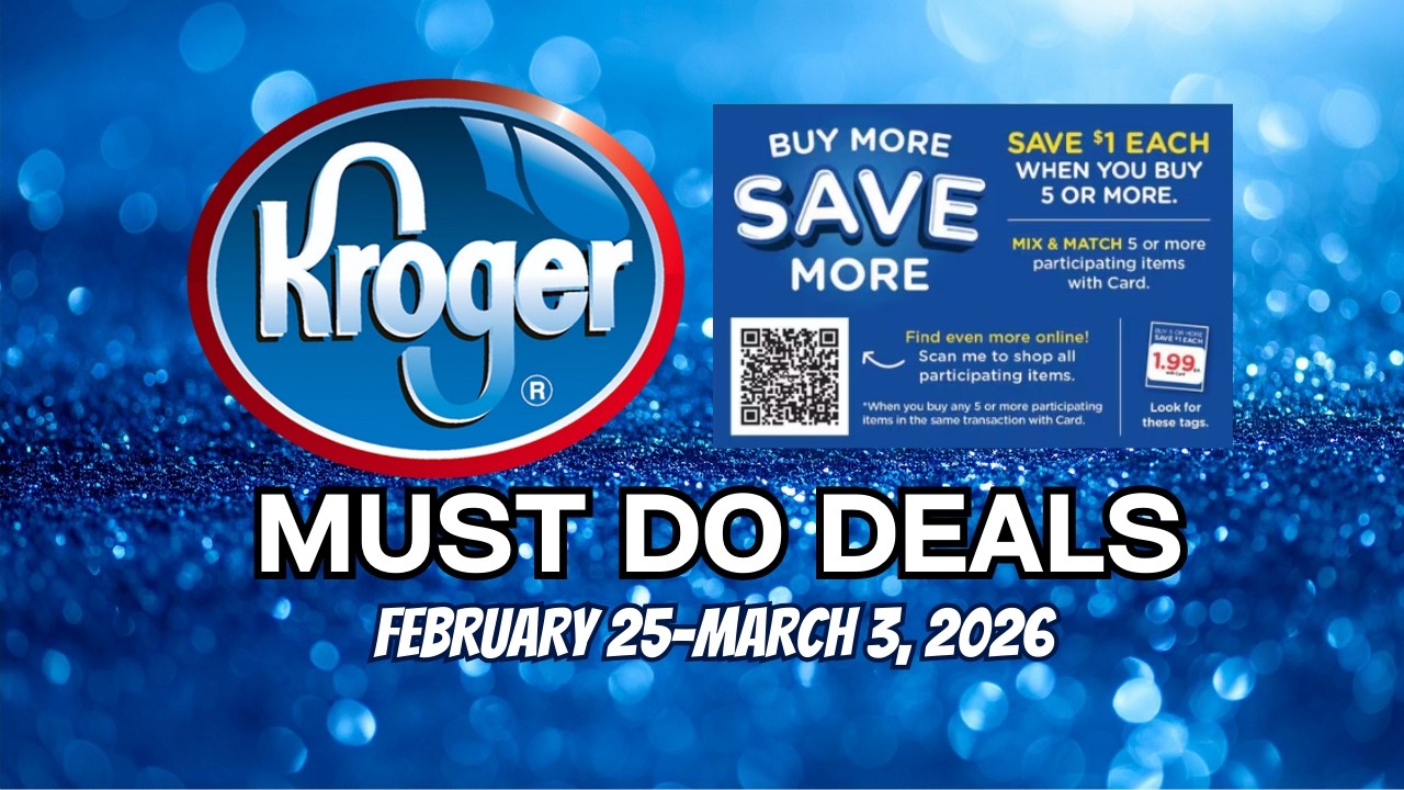 *MEGA SALE* Kroger MUST DO Deals for 2/25-3/3 | Buy 5 Save $1 Each Mega Sale & Weekly Digital Deals