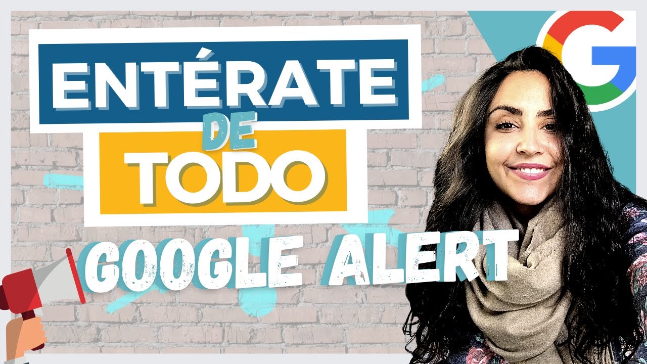 🔴 GOOGLE ALERTS: C&oacute;mo crear una alerta de Google para saberlo TODO
