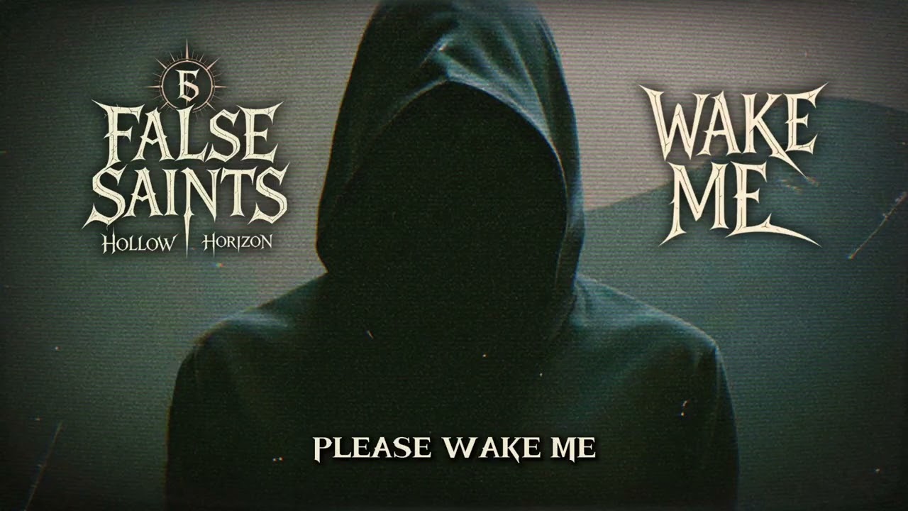 False Saints - Wake Me (Official Lyric Video)