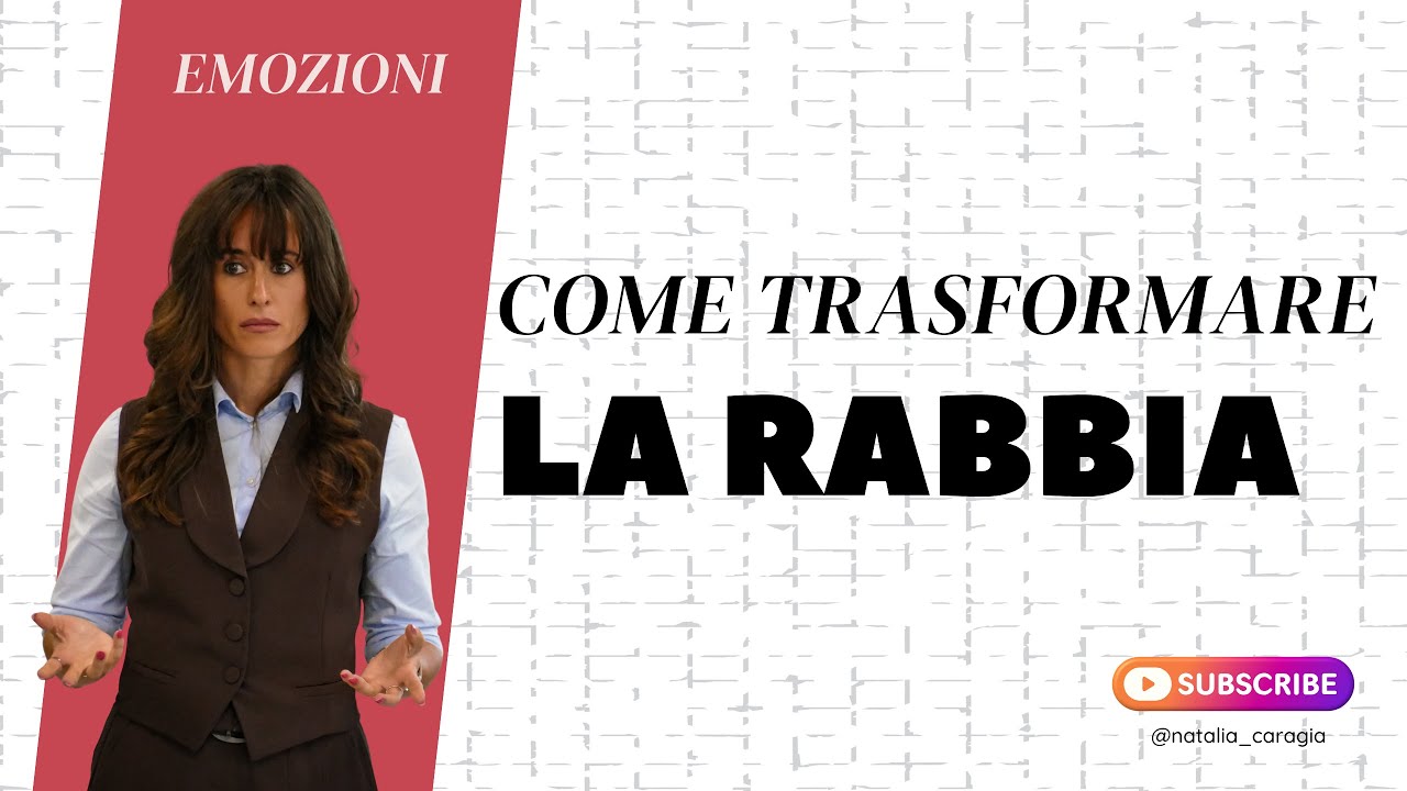 Come trasformare la rabbia