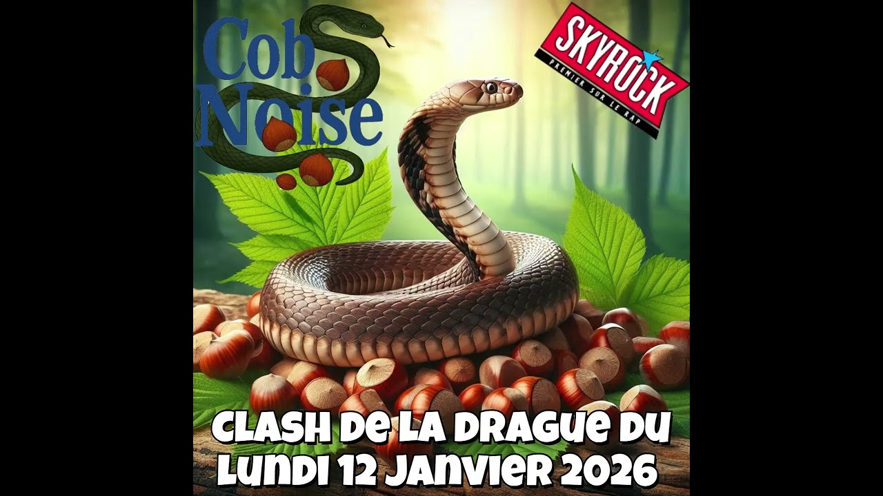 Clash de la drague du Lundi 12 Janvier 2026