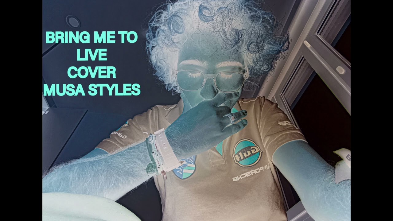 BRING ME TO LIVE (cover) MUSA STYLES 