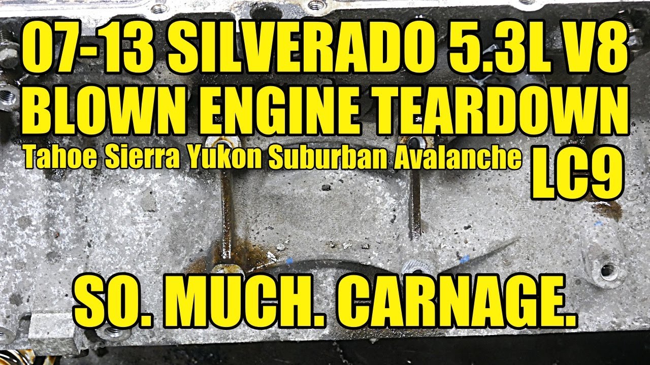 07+ GM Truck 5.3 Vortec V8 BLOWN ENGINE TEARDOWN:  LC9 Aluminum Gen4. Went Out With More Than 1 Bang