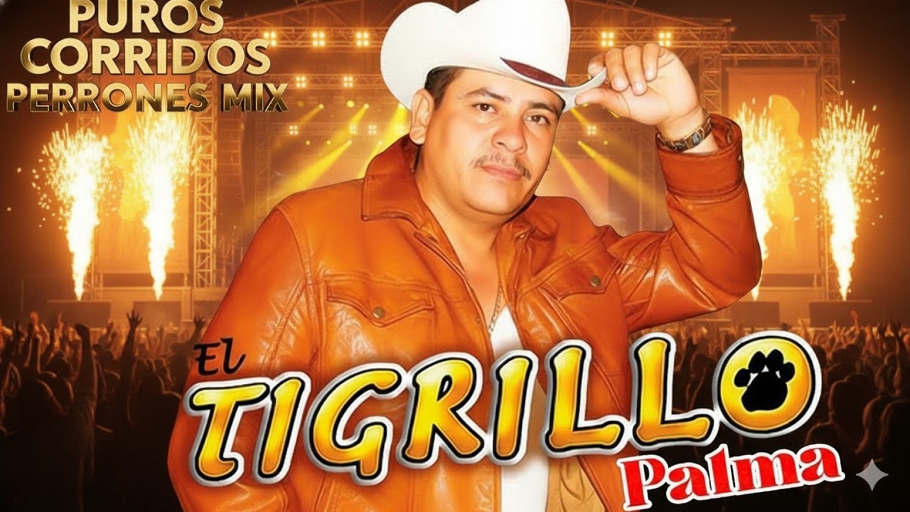El Tigrillo Palma De Oro 💥 20 Exitos Puros Corridos Mix Para Pistear 2025