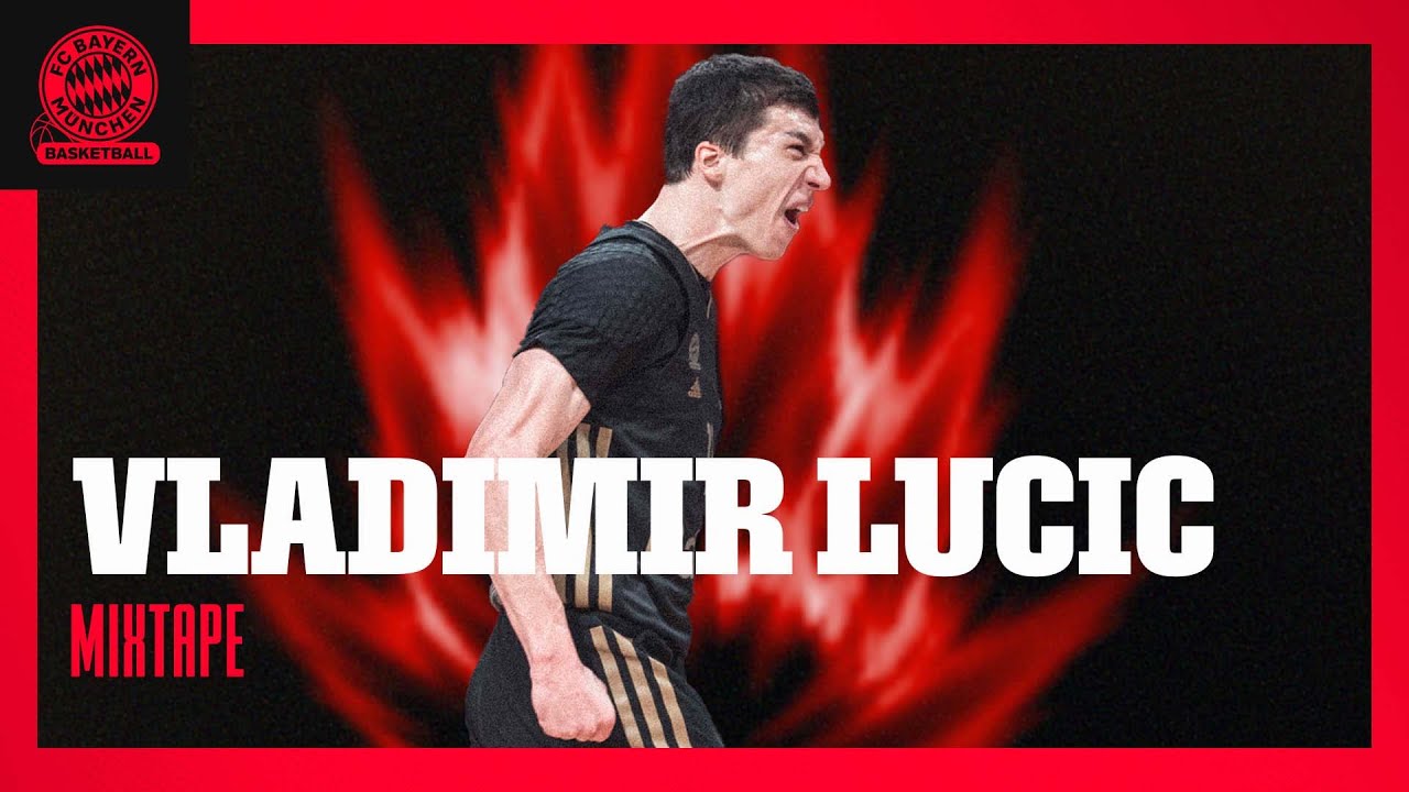 FCBB Mixtape: Best Of Vladimir Lucic | FC Bayern Basketball Highlights