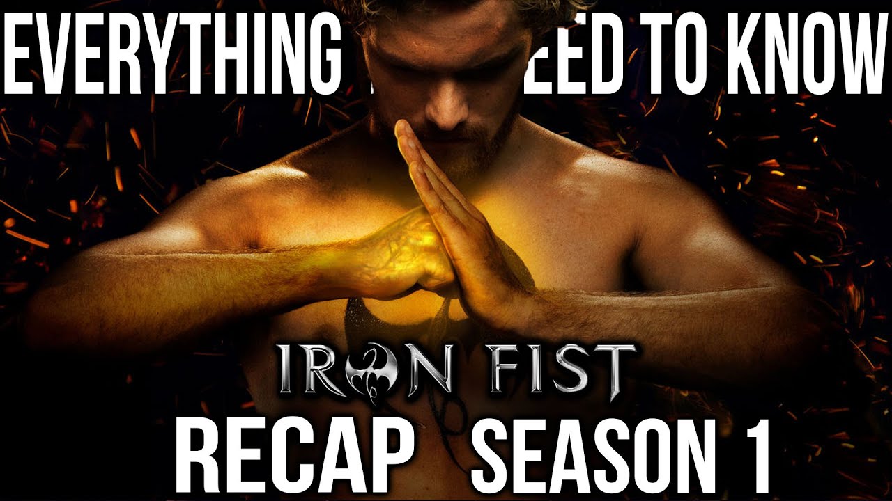 Iron Fist Season 1 Recap | Must Watch Before ECHO