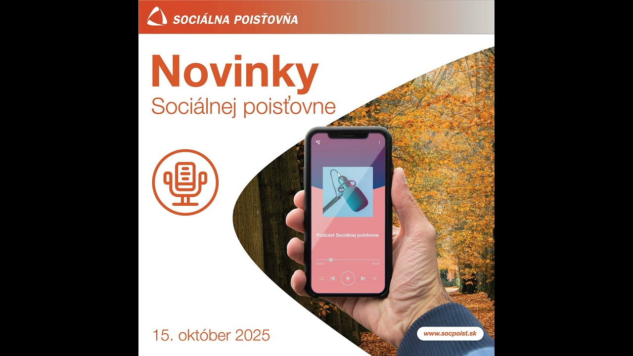 Novinky Sociálnej poisťovne, 15. október 2025