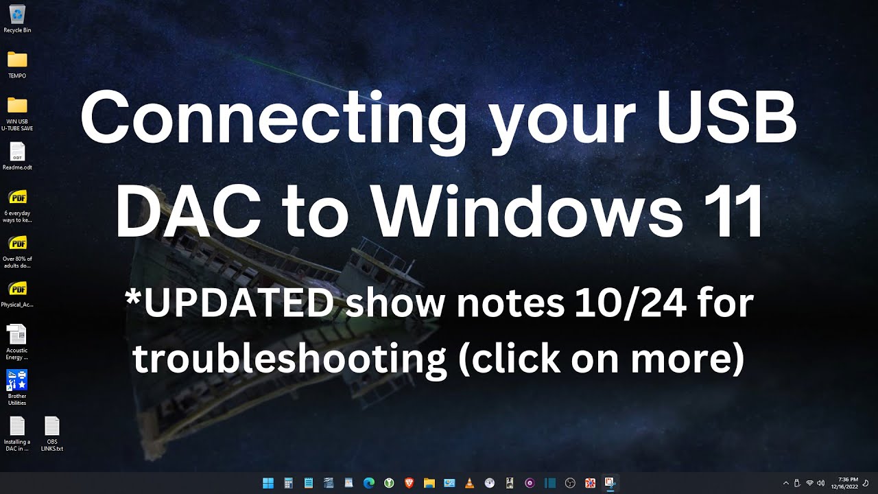 Connecting your USB DAC to Windows 11 WITH troubleshooting show notes (click on more)