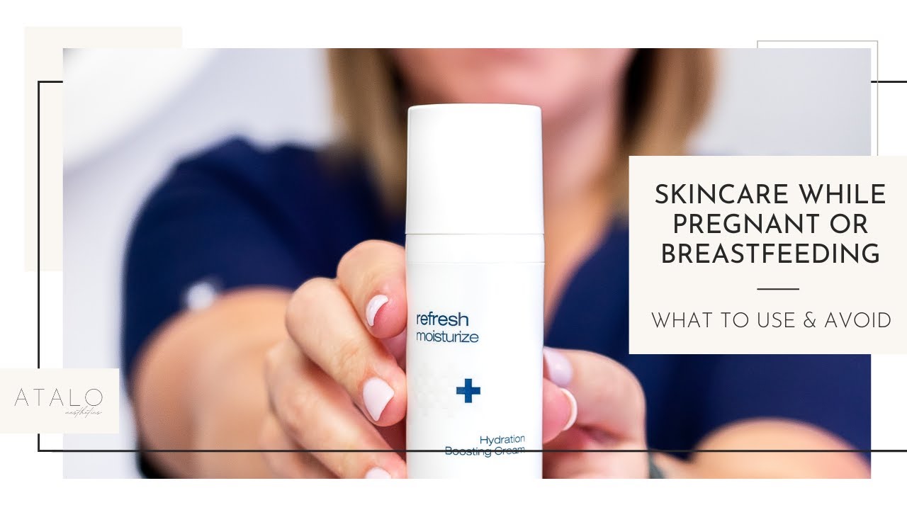 What SkinCare Products to Avoid While Pregnant or Breastfeeding!