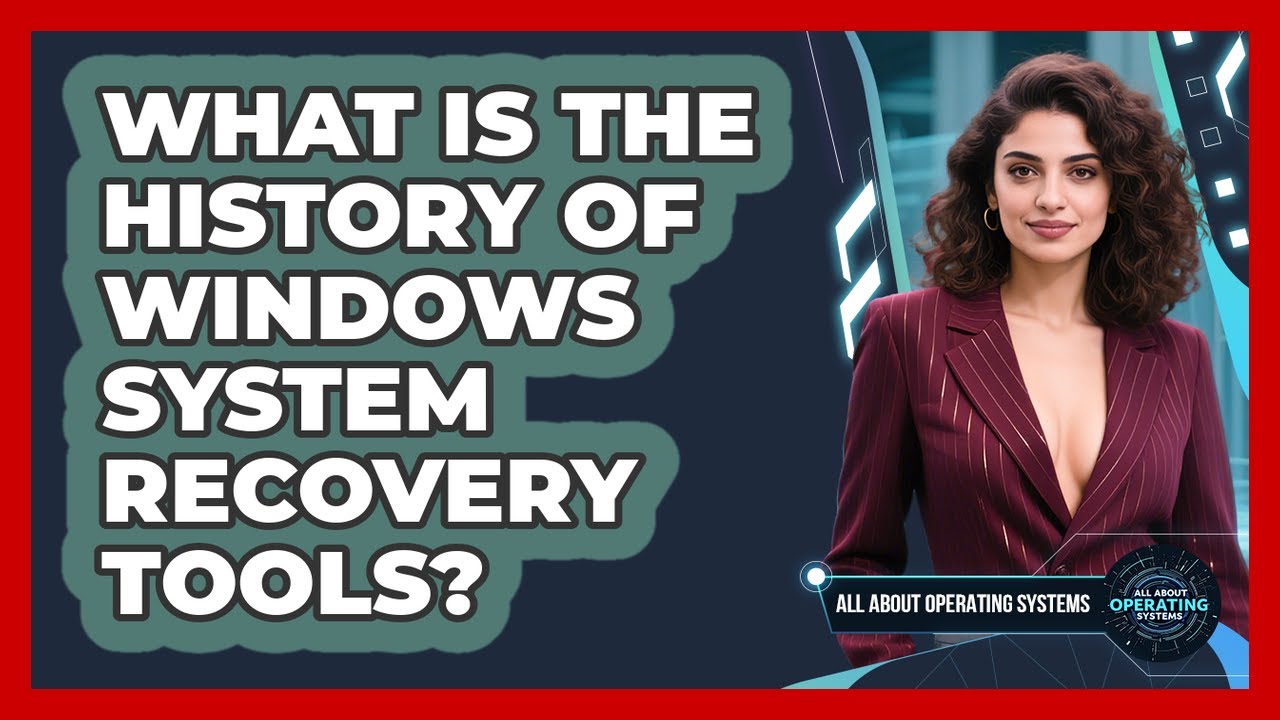 What Is The History Of Windows System Recovery Tools? - All About Operating Systems