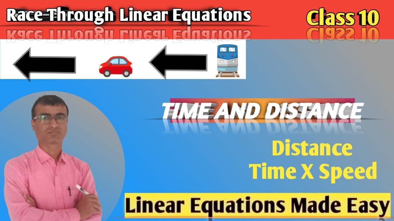 Time & Distance Through Linear Equations|10th Class CBSE And All State Board 2026