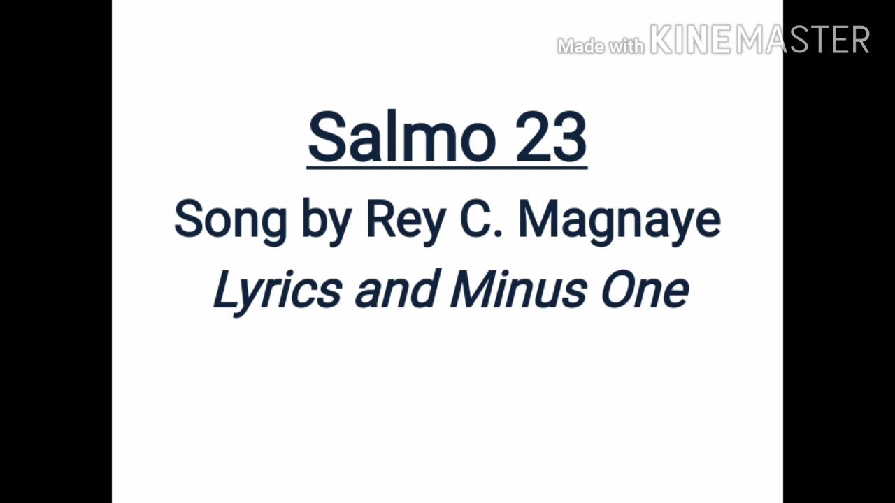 Salmo 23 by Rey C. Magnaye Lyrics and Minus One Cover