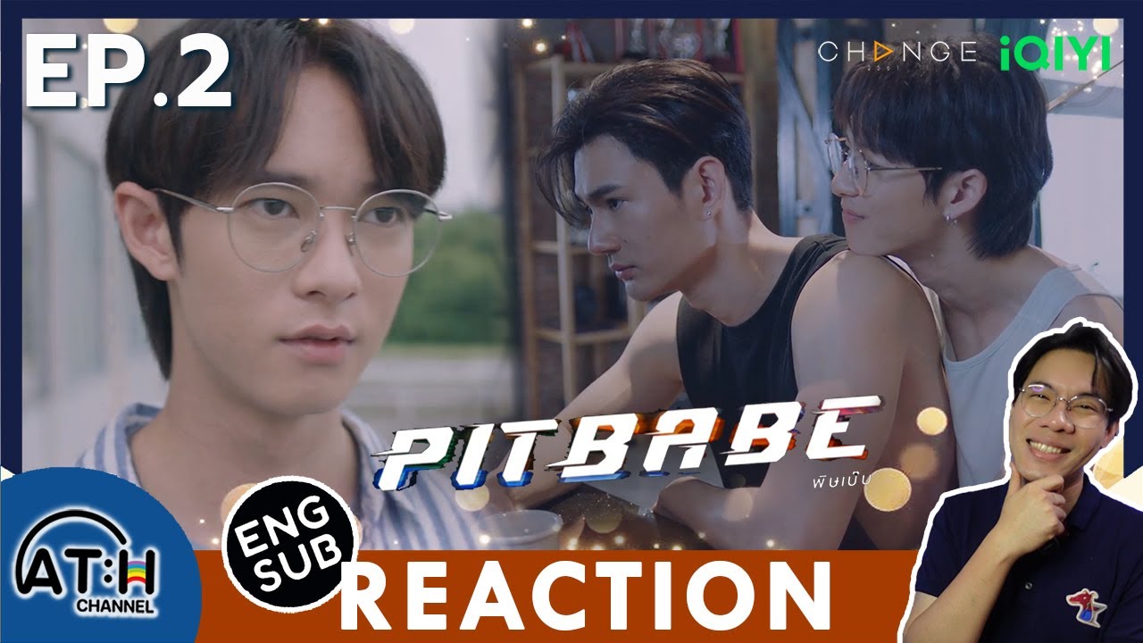 (AUTO ENG SUB) REACTION + RECAP | EP.2 | Pit Babe The Series | ATHCHANNEL