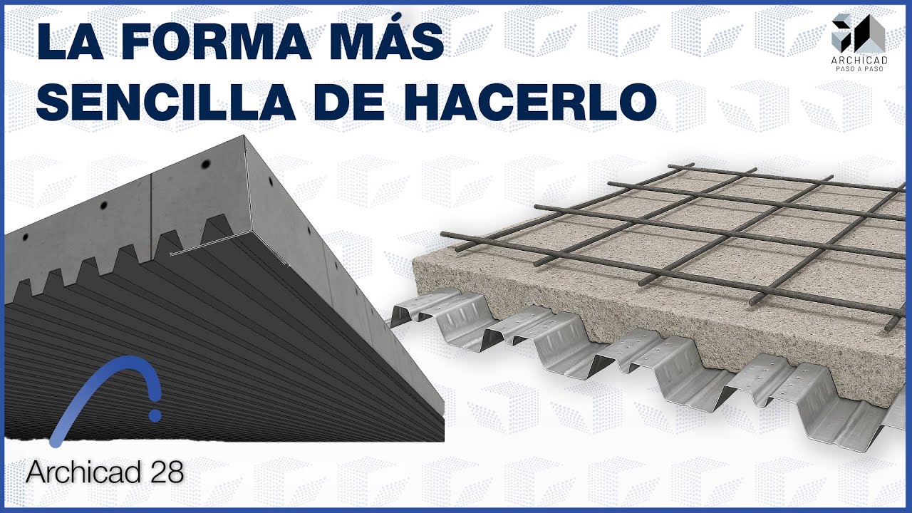 Cómo hacer PLACA COLABORANTE | STEEL DECK | LOSACERO | Archicad 28