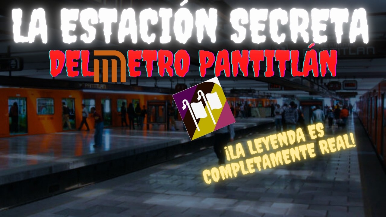 Historias de Terror del Metro de la CDMX: La ESTACIÓN SECRETA del METRO PANTITLÁN