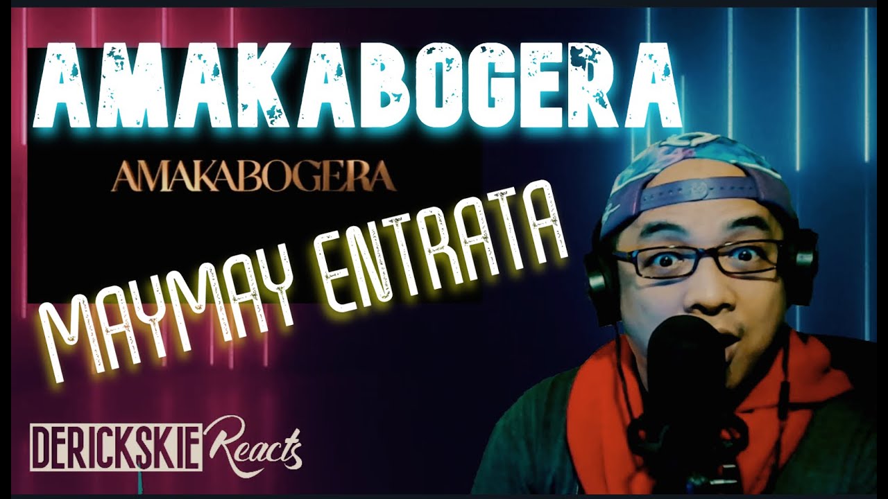 Commentary Reaction | AMAKABOGERA - Maymay Entrata (Music Video)