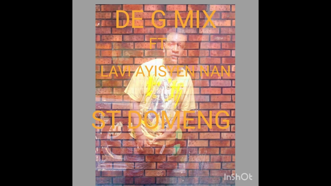 DEGMIX _ FT AYISYEN NAN ST DOMENG 