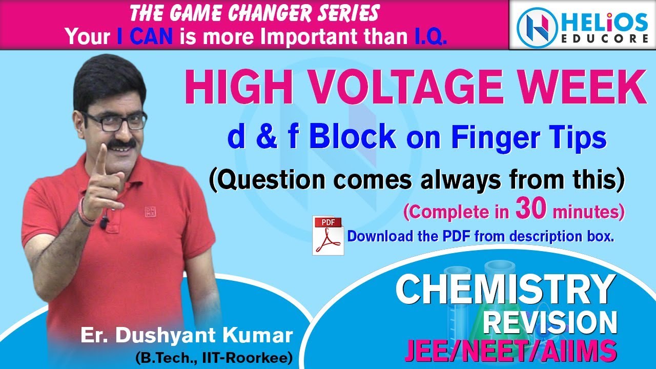 High Voltage Week | d & f Block On Finger Tips | NEET/JEE/AIIMS-2019