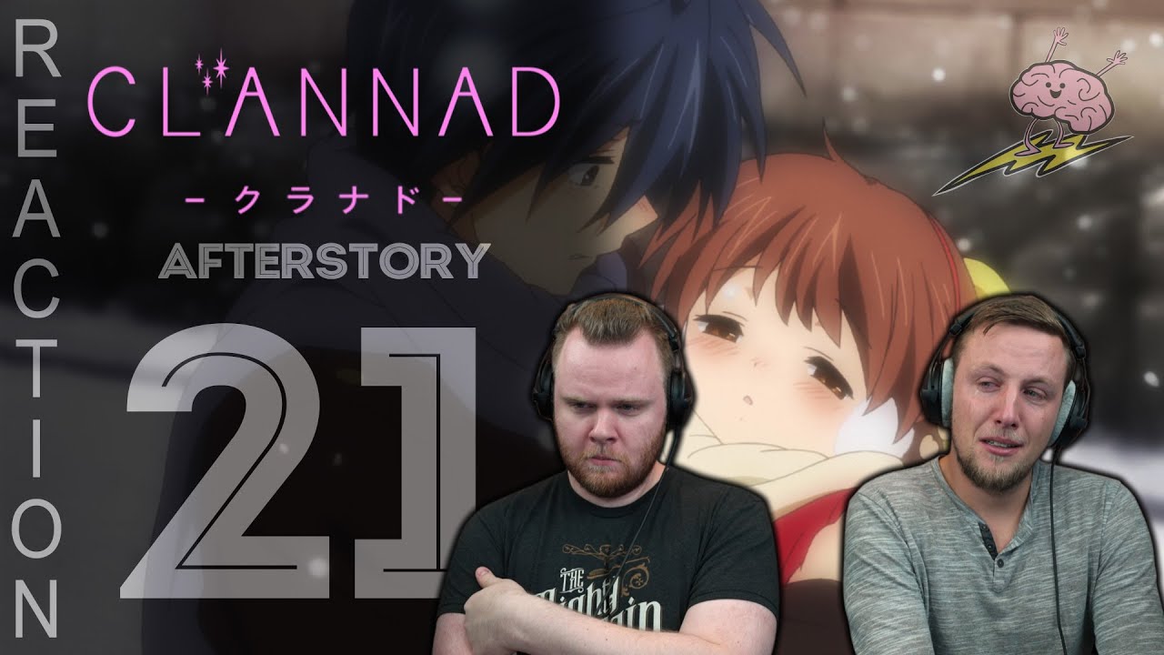 SOS Bros React - Clannad After Story Episode 21 - Losing Everything