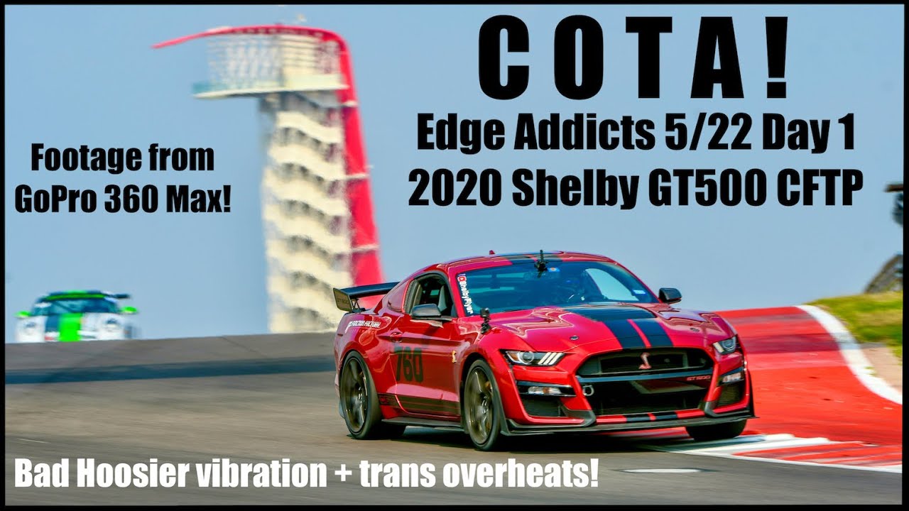 COTA 2020 Shelby GT500 CFTP Edge Addicts 5/22 Track Day #1!