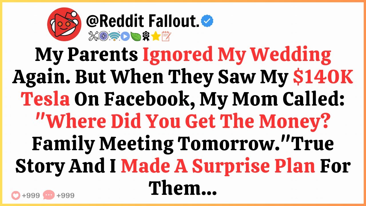My Parents Ignored My Wedding, But When They Saw My $140,000 Tesla on Facebook, My Mom Called...
