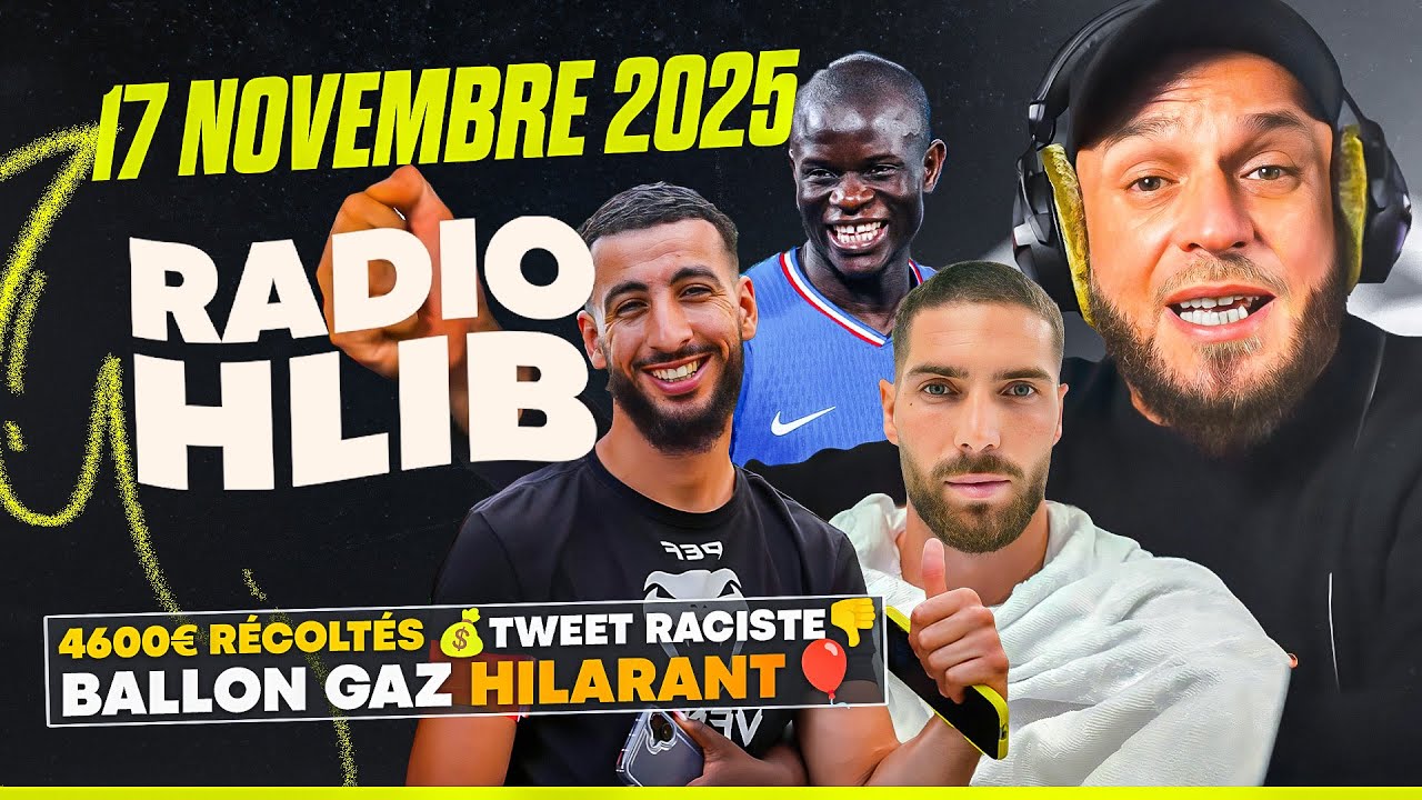 Bassem mobilise 5000&euro; !🤯N'GOLO KANT&Eacute; POLEMIQUE 🤬BOUCIF 💪| RADIO HLIB DU 17 NOVEMBRE 2025