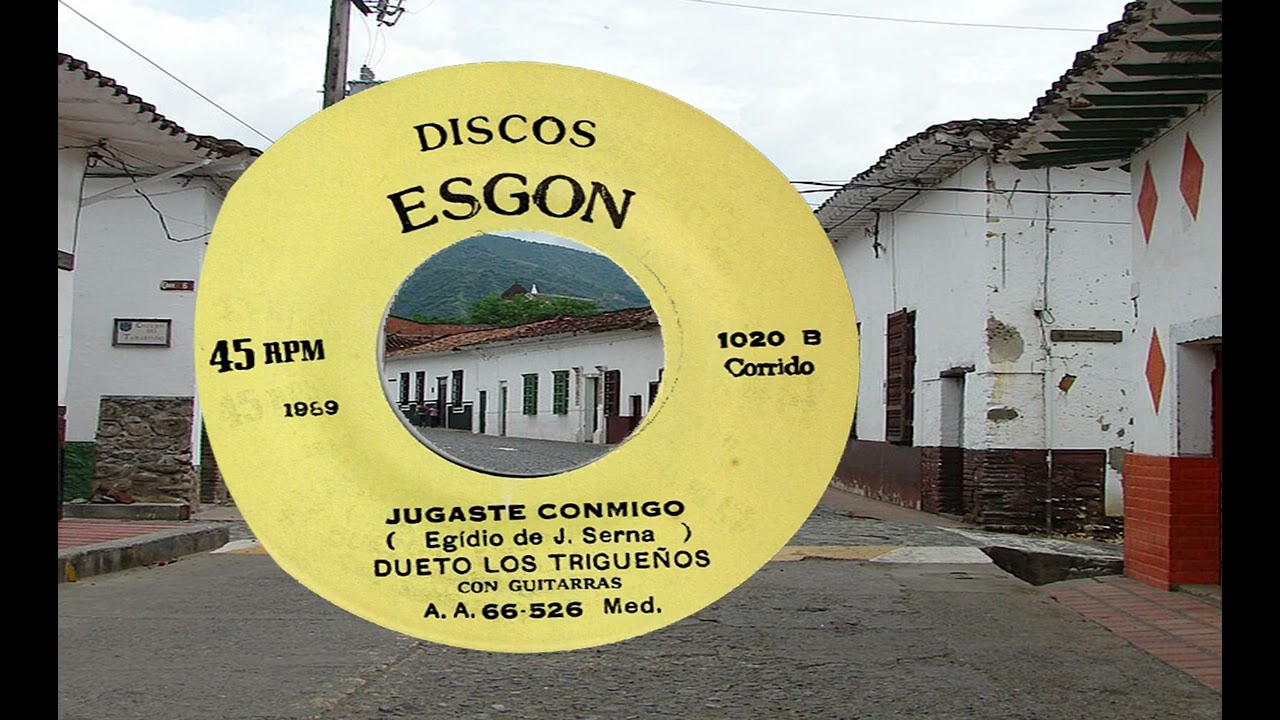 JUGASTE CONMIGO CORRIDO-DE EGIDIO DE J SERNA- CON LOS TRIGUEÑOS