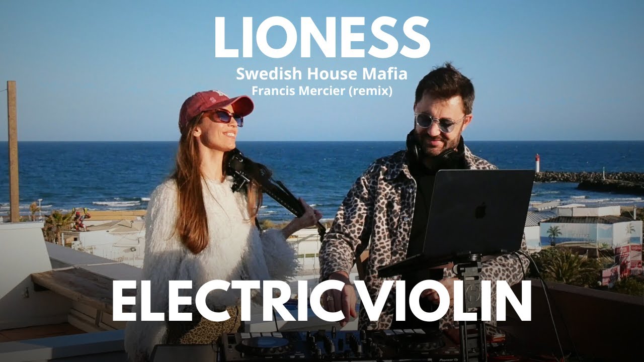DJ et VIOLON - Afro House - Lioness - BIMBOW #francismercier #swedishhousemafia