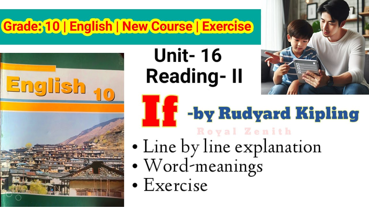Class 10 English || Unit-16 Reading-II || If by Rudyard Kipling || Explanation in Nepali & Exercise