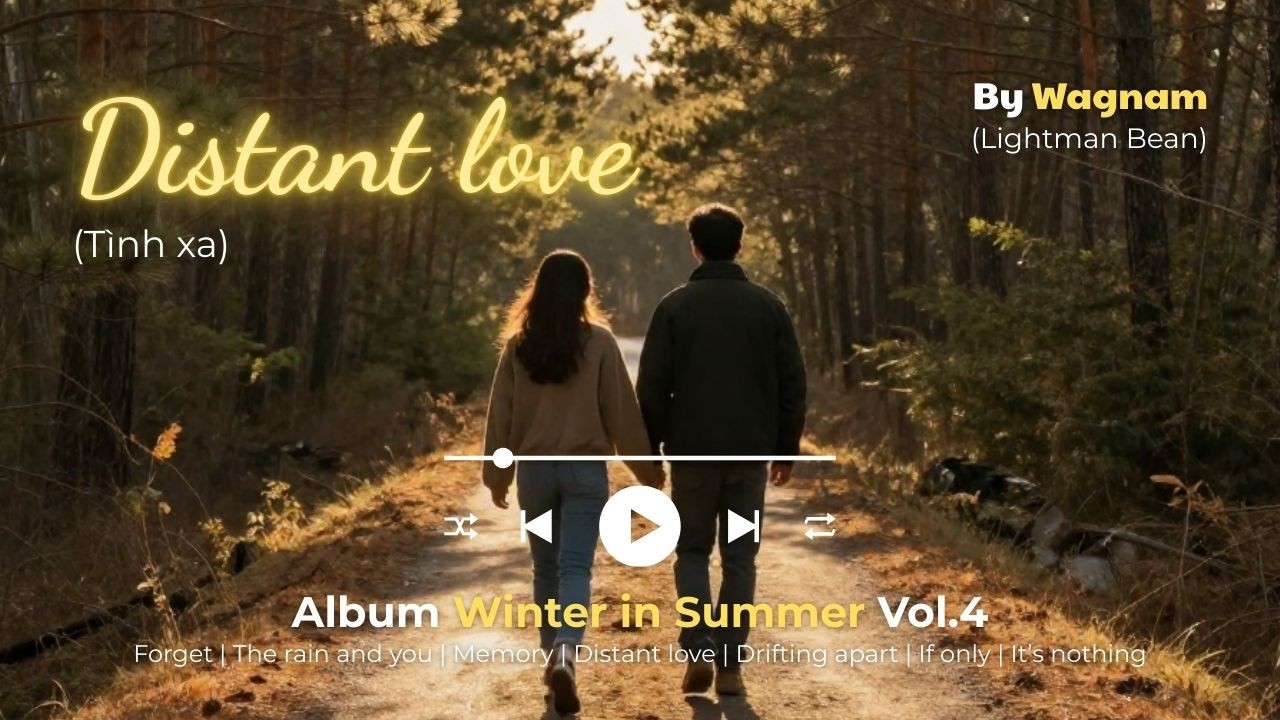 Distant Love (Tình xa) - Wagnam