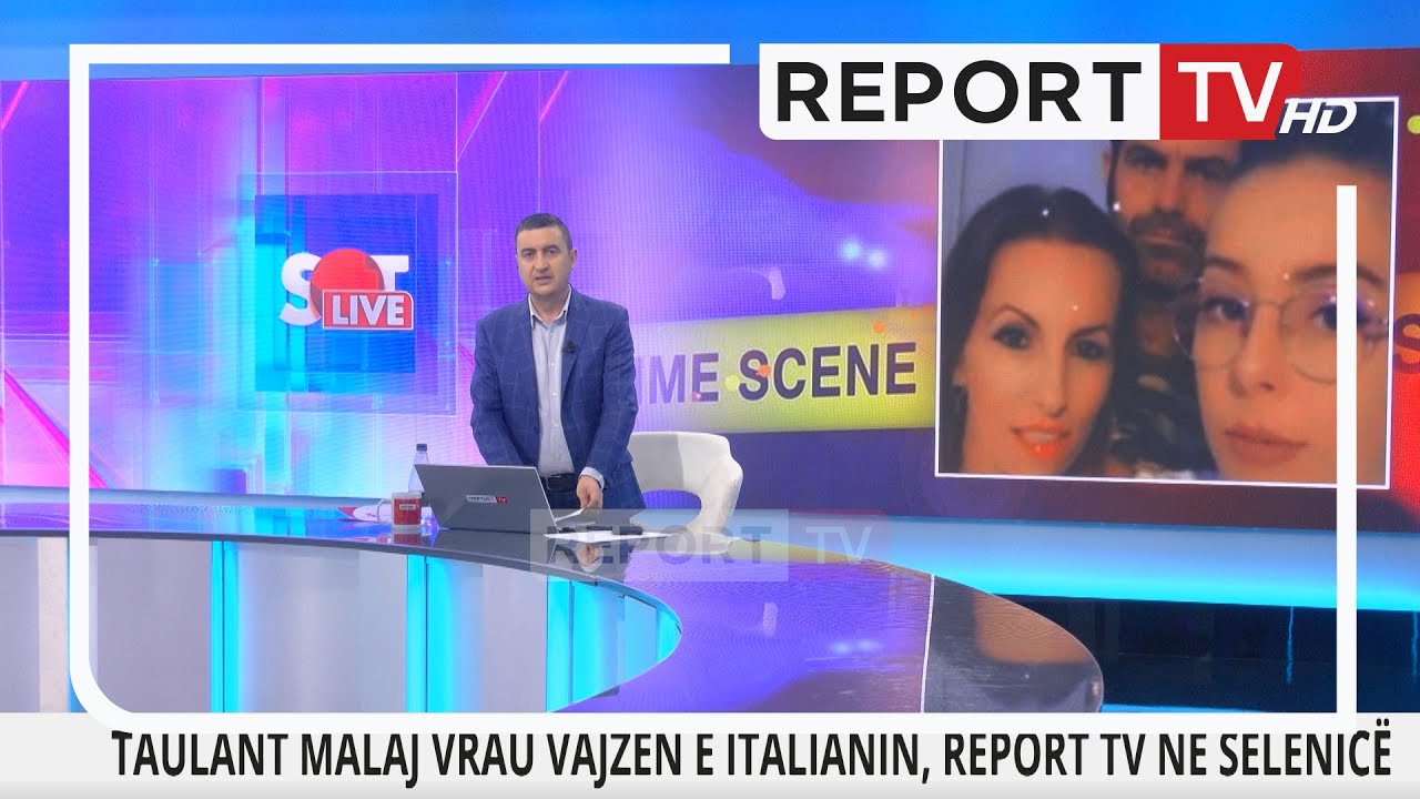 Taulant Malaj vrau vajzën dhe italianin, plagosi dhe gruan, Report Tv në Selenicë