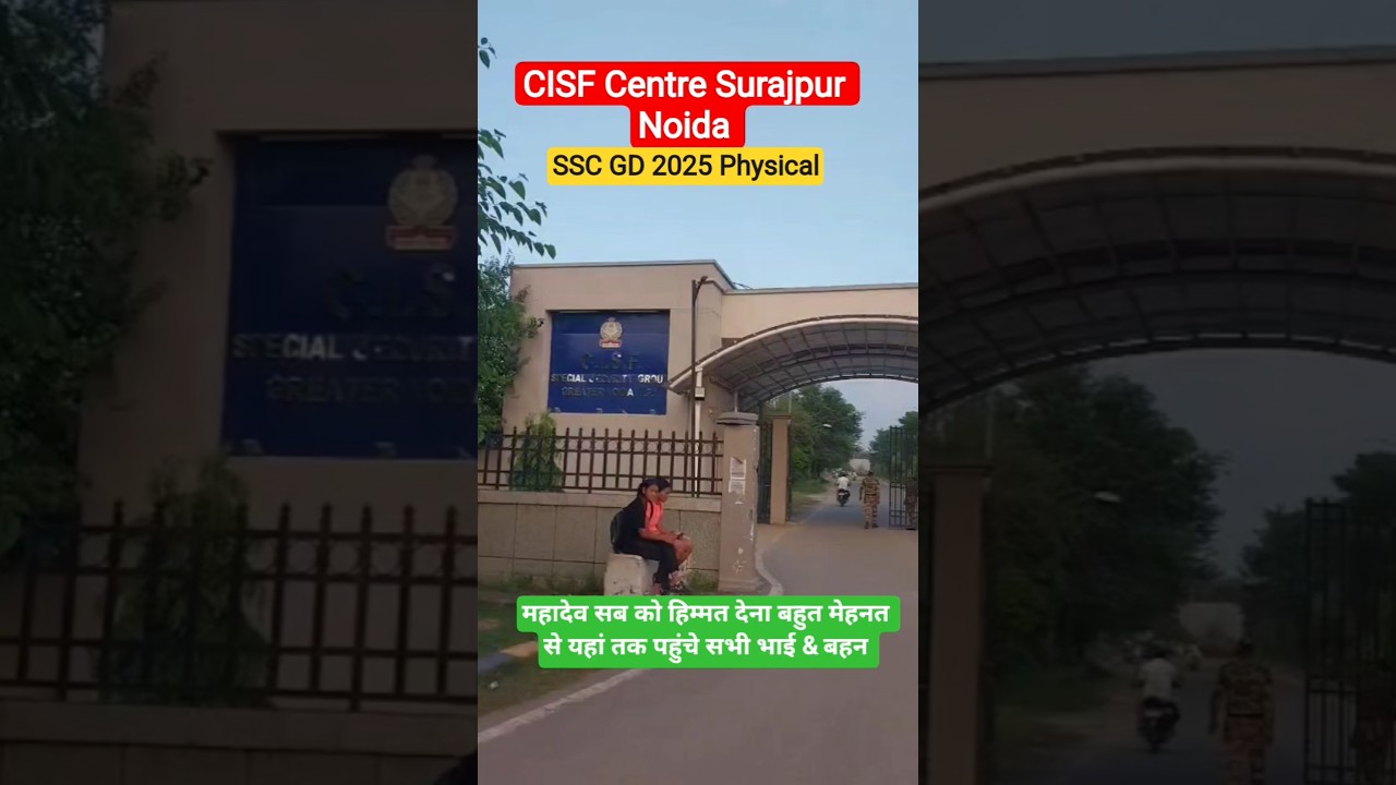 CISF Centre Surajpur Noida | SSC GD 2025 Physical #shorts #sscgd #trending