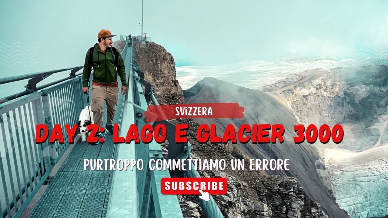 🇨🇭SVIZZERA - Giorno 2: Visitiamo due posti INCREDIBILI! purtroppo commettiamo un grave errore😱