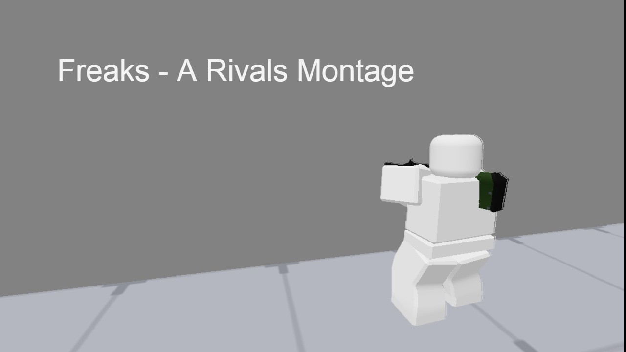 Freaks - A Rivals Montage