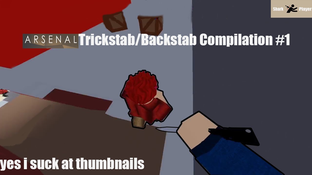 Roblox Arsenal Trickstab/Backstab Compilation #1