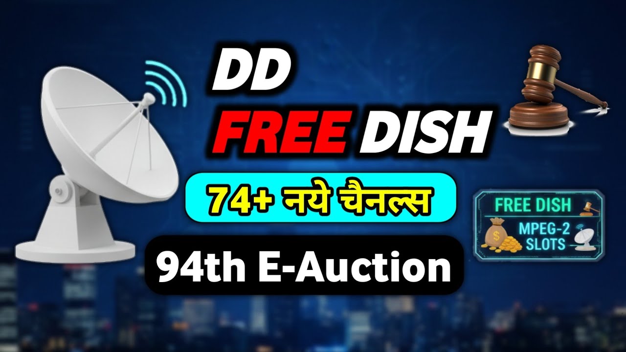 DD Free Dish 94 E Auction for MPEG2 new Channels | dd free dish new update today | dth  new channel