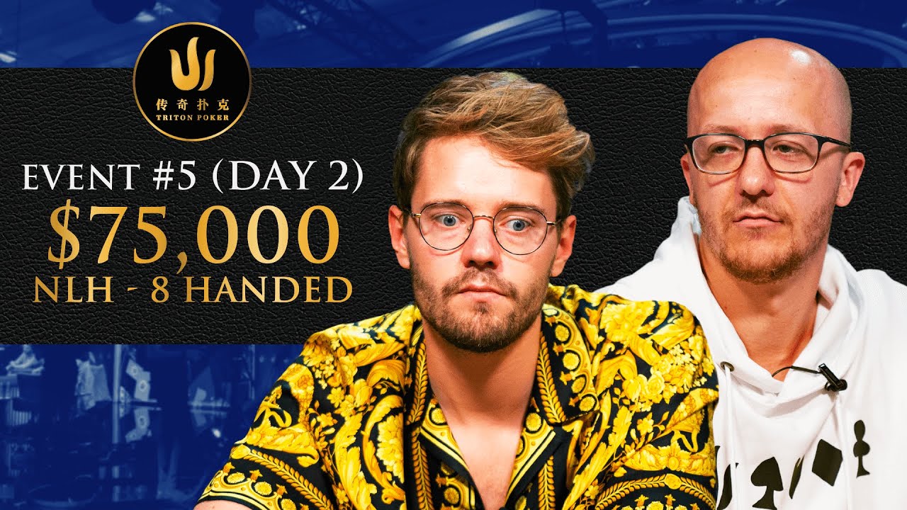 Triton Poker Cyprus 2022 - Event #5 $75K NLH 8-Handed - Day 2