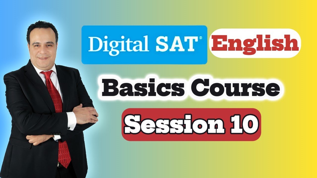 DSAT English Basics Oct 25 Session 10