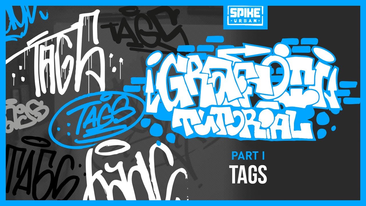 SPIKE Graffiti Tutorial - Tags